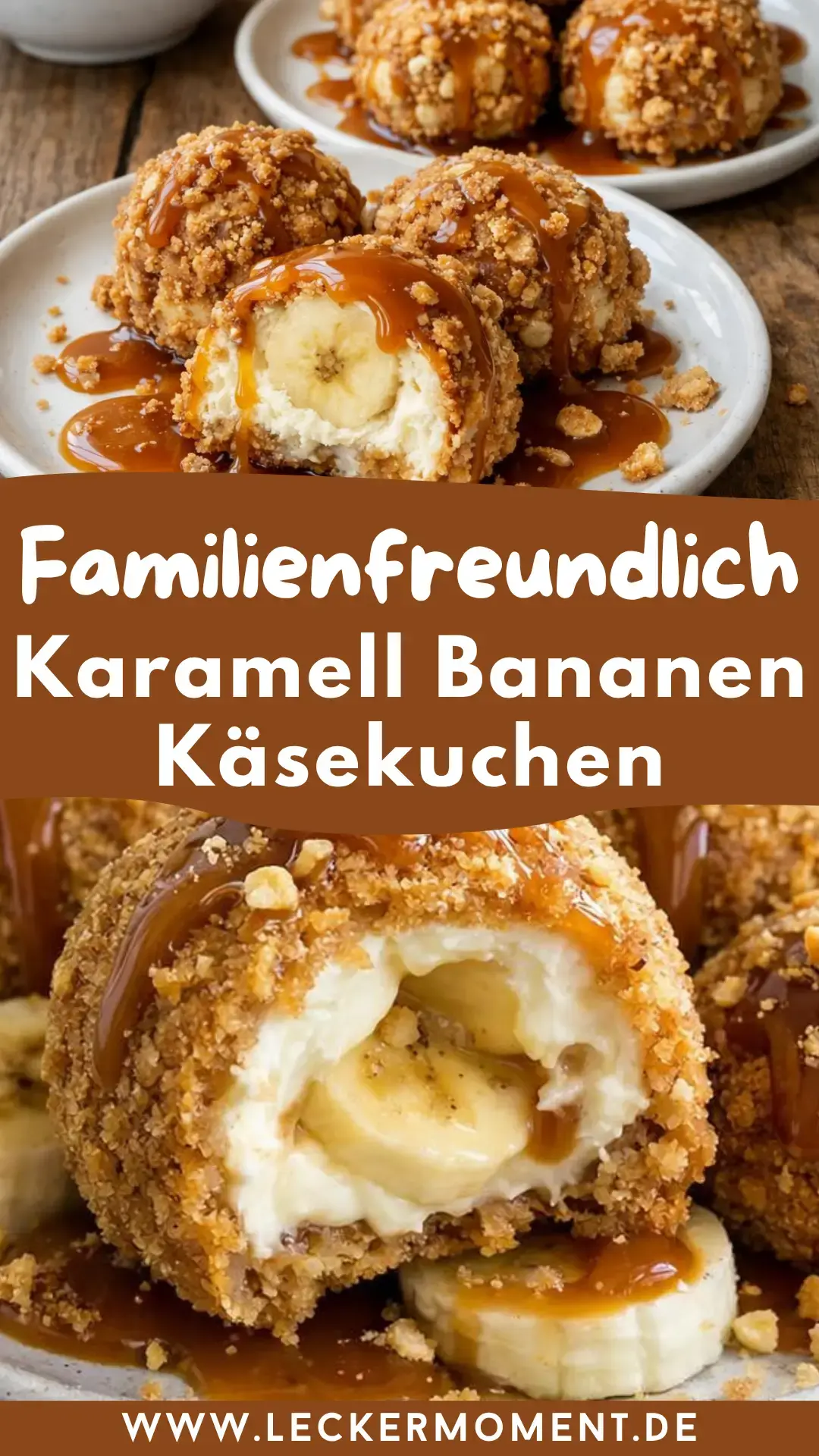 Karamell Bananen Käsekuchen Crunch Bomben