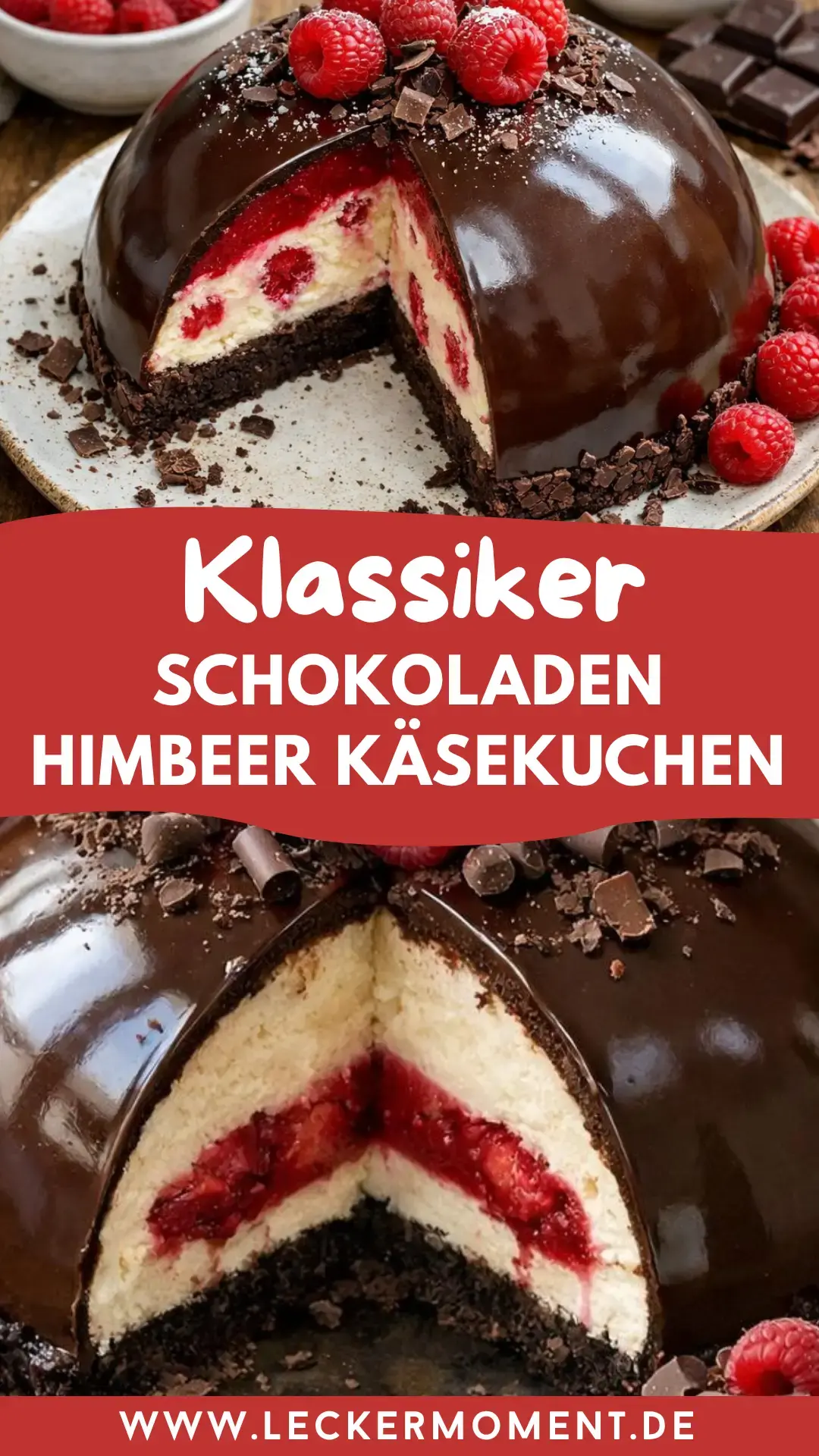 Schokoladen Himbeer Käsekuchen Dome